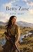 Betty Zane by Zane Grey Betty Zane by Zane Grey