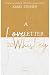 A Loveletter To Whiskey (German Edition)