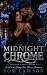 Midnight Chrome: A Hot and ...