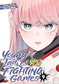 Young Ladies Don't Play Fighting Games Vol. 9
