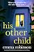 His Other Child: An absolut...