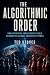 The Algorithmic Order: How ...