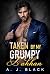Taken by My Grumpy Pakhan: A Secret Baby, Billionaire Romance (Mafia Daddies & Bratva Bosses)