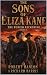 The Sons Of Eliza Kane by Robert Hanlon