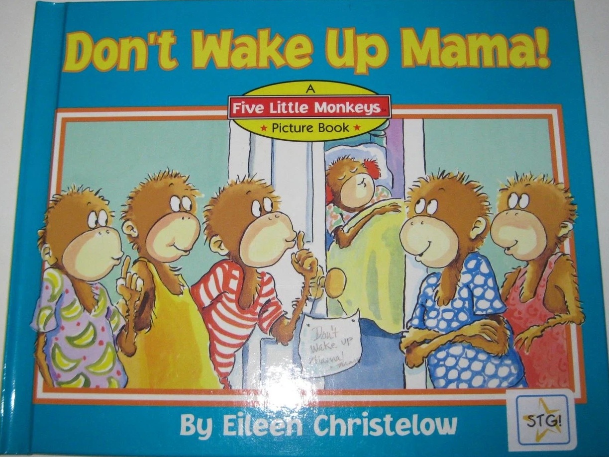 Don't Wake Up Mama! Another Five Little Monkeys Story