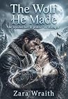 The Wolf He Made:...