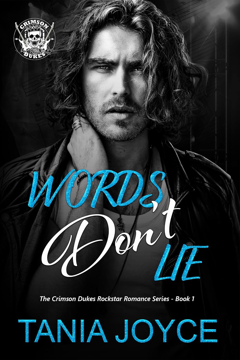 Words Don't Lie (The Crimson Dukes Rockstar Romance Series Book 1)