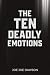 The Ten Deadly Emotions: Br...