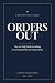 Orders Out: The No-Fluff Gu...
