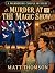 Murder at the Magic Show - ...