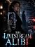 The Livestream Alibi by Lily Chen