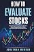 How to Evaluate Stocks: A S...