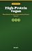 High-Protein Vegan: 200 Pla...
