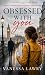 Obsessed With You: A romant...