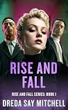 Rise and Fall: A ...