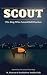 Scout: The Dog Who Saved Be...
