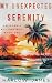 My Unexpected Serenity by Harlow James My Unexpected Serenity by Harlow James