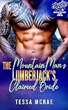 The Mountain Man Lumberjack's Claimed Bride: A Mail Order InstaLove Romance