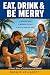 Eat, Drink and Be Merry
