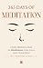 365 Days of Meditation: A D...