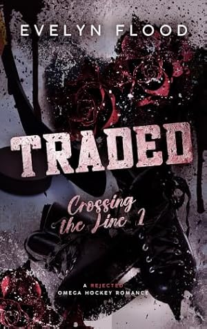 Traded (Crossing the Line Book 1)