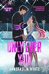 Only Ever You by Anastasija White