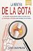 La Mentira De La Gota: La v...