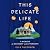 This Delicate Life: Memoir ...