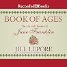 Book of Ages by Jill Lepore Book of Ages by Jill Lepore
