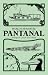 Pantanal (Spanish Edition)