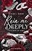 Ruin me deeply: Unser Name ist Sünde – (Masked Man, Stepbrother, Stalker, Forced Marriage, Enemies to Lovers) – Einzelband (German Edition)