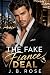 The Fake Fiance Deal: A Bil...