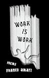 Work Is Work