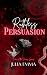 Ruthless Persuasion (Vows o...