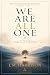 We Are All One: A Call to Spiritual Uprising