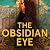 The Obsidian Eye: A Sisterh...