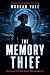 The Memory Thief: They eras...