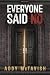 Everyone Said No by Addy McTavish