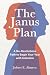 The Janus Plan: A No-Resolutions Path to Begin Your Year with Intention