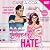 Sweet Hate: If You Dare Ser...