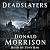 Deadslayers