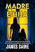 Madre e Hija: Un Thriller P...