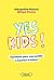 Yes Kids ! - Manifeste pour...