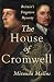 The House of Cromwell: Britain's Forgotten Dynasty