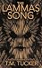 The Lammas Song by T.M. Tucker The Lammas Song by T.M. Tucker