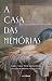A casa das memórias