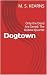 Dogtown: Only the Dead Are ...