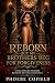Reborn but my brothers beg for forgiveness by Phoebe Cofield