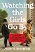 Watching the Girls Go By: A...