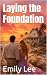 Laying the Foundation (Buil...